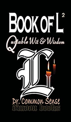 Book Of L Vol.Ii: Quotable Wit And Wisdom