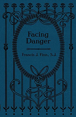 Facing Danger
