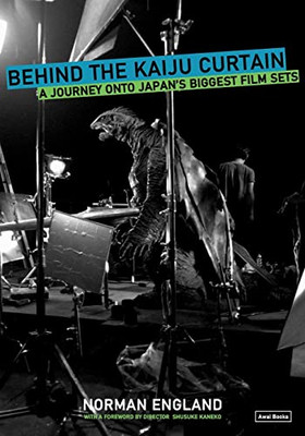 Behind The Kaiju Curtain: A Journey Onto Japan'S Biggest Film Sets