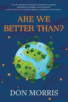 Are We Better Than?