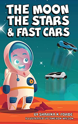 The Moon, The Stars, And Fast Cars