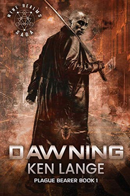 Dawning: Nine Realms Saga (Plague Bearer)