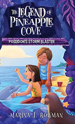 Poseidon'S Storm Blaster (The Legend Of Pineapple Cove Series)