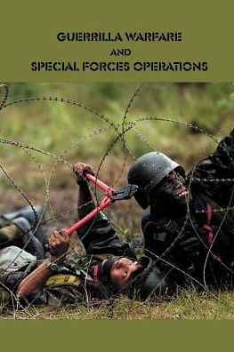 Guerrilla Warfare and Special Forces Operations