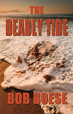 The Deadly Tide (The Casey Series)