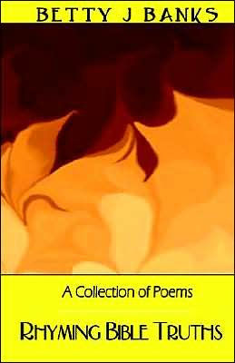 Rhyming Bible Truths: A Collection of Poems