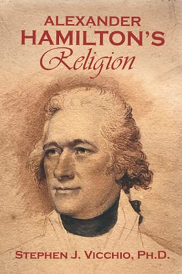 Alexander Hamilton'S Religion