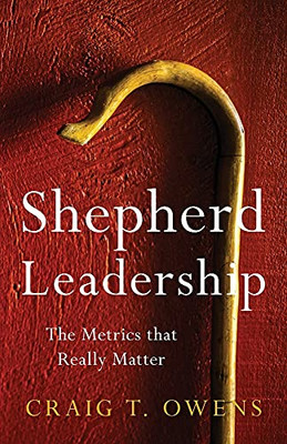 Shepherd Leadership: The Metrics That Really Matter