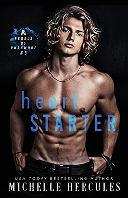 Heart Starter: An Off-Limits College Sports Romance (Rebels Of Rushmore)