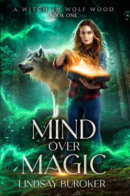 Mind Over Magic (A Witch In Wolf Wood)