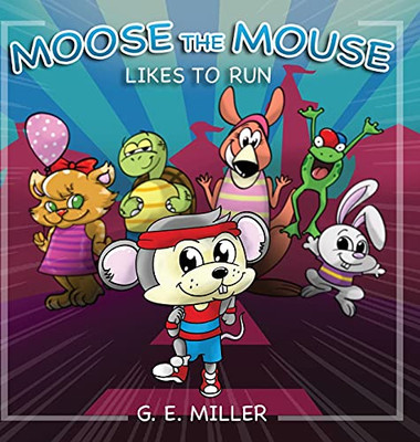 Moose The Mouse Likes To Run