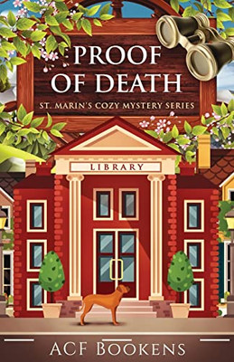 Proof Of Death (St. Marin'S Cozy Mystery Series)