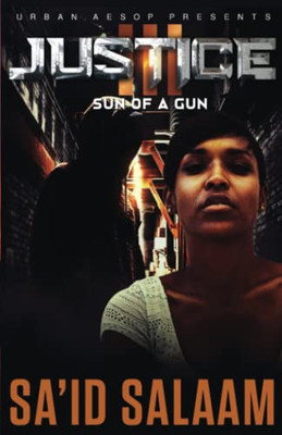 Justice 3: Sun Of A Gun