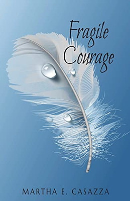 Fragile Courage