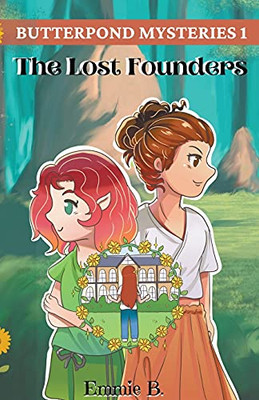 The Lost Founders (Butterpond Mysteries)
