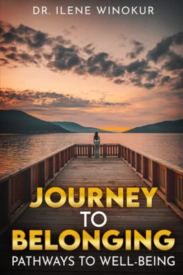 Journey To Belonging: Pathways To Well-Being