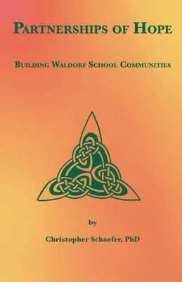 Partnerships of Hope: Building Waldorf School Communities
