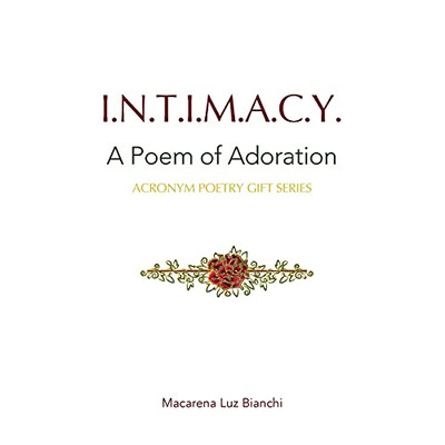 Intimacy: A Poem Of Adoration