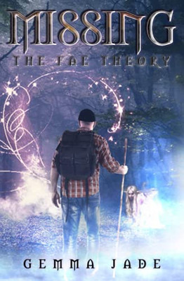Missing: The Fae Theory