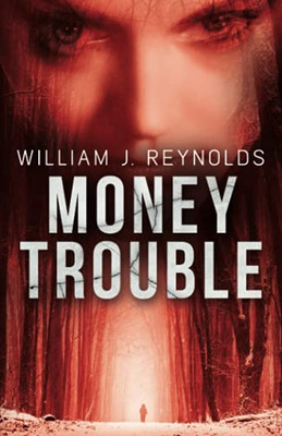 Money Trouble (A Nebraska Mystery)