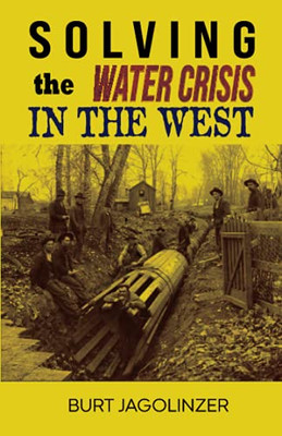 Solving The Water Crisis In The West