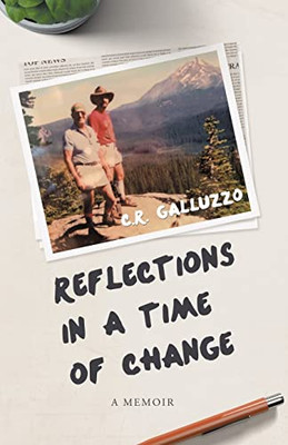 Reflections In A Time Of Change: A Memoir