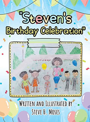 Steven'S Birthday Celebration