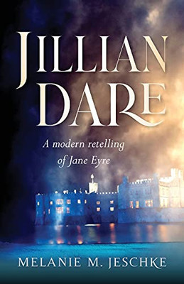 Jillian Dare: A Modern Retelling Of Jane Eyre