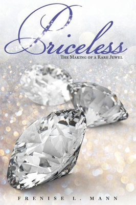 Priceless: The Making of a Rare Jewel