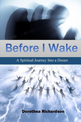 Before I Wake: A Spiritual Journey Into a Dream