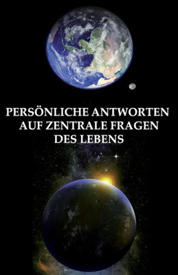 PersÃ¶nliche Antworten auf zentrale Fragen des Lebens