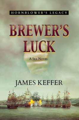 Brewer's Luck: Hornblower's Legacy