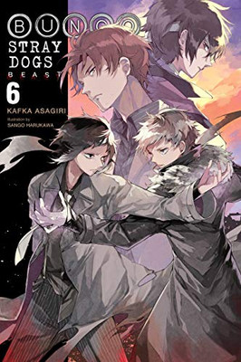 Bungo Stray Dogs, Vol. 6 (Light Novel): Beast (Bungo Stray Dogs (Light Novel), 6)