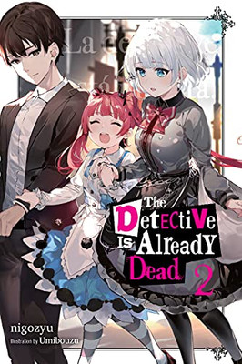 The Detective Is Already Dead, Vol. 2 (The Detective Is Already Dead (Novel), 2)