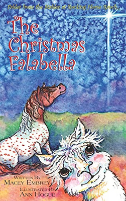 The Falabella Christmas: Fables From The Stables At Rocking Horse Ranch