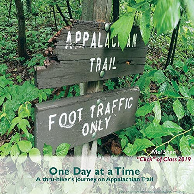 One Day At A Time: A Thru-Hiker'S Journey On Appalachian Trail