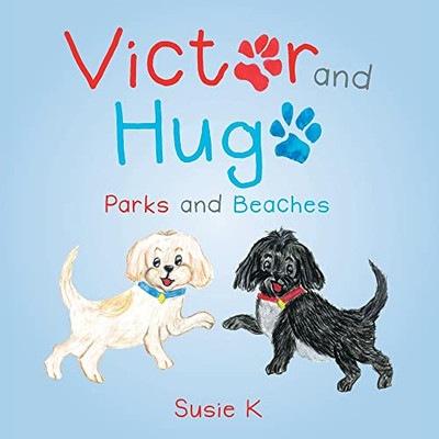 Victor And Hugo: Parks And Beaches