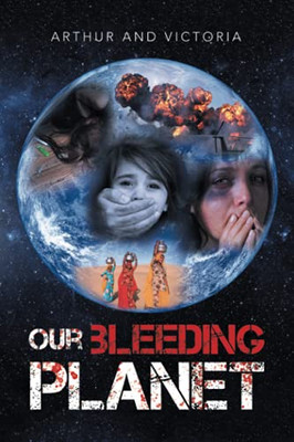 Our Bleeding Planet