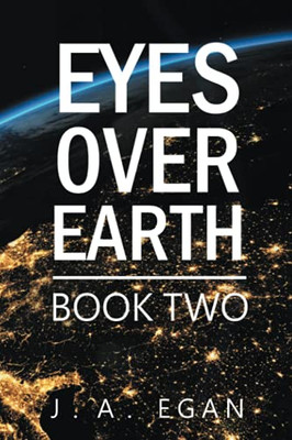 Eyes Over Earth: Book Two
