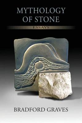 Mythology of Stone: Essays