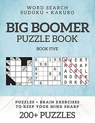 Big Boomer Puzzle Books #5: Word Search, Sudoku & Kakuro