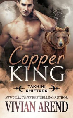Copper King: Takhini Shifters #1