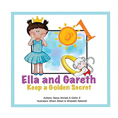 Keep A Golden Secret: Ella And Gareth Keep A Golden Secret: Ella And Gareth