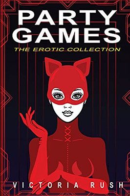 Party Games: The Erotic Collection