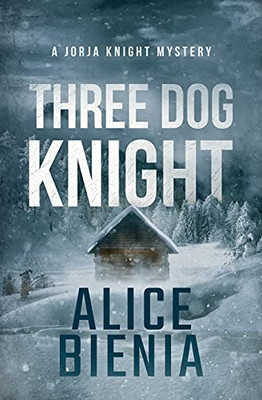 Three Dog Knight (Jorja Knight Private Investigator Mystery Series)