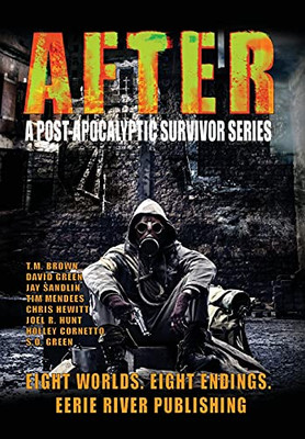 After: A Post Apocalyptic Survivor Series