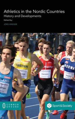Athletics in the Nordic Countries: History and Developments