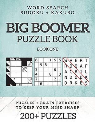 Big Boomer Puzzle Books #1: Word Search, Sudoku & Kakuro