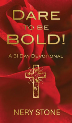 Dare to Be Bold! Large Print