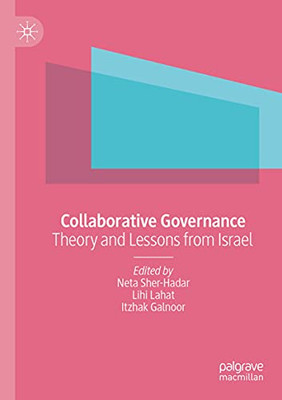 Collaborative Governance: Theory And Lessons From Israel